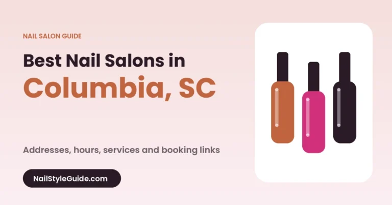 Best Nail Salons in Columbia, South Carolina
