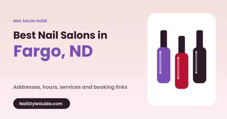 Best Nail Salons in Fargo, North Dakota