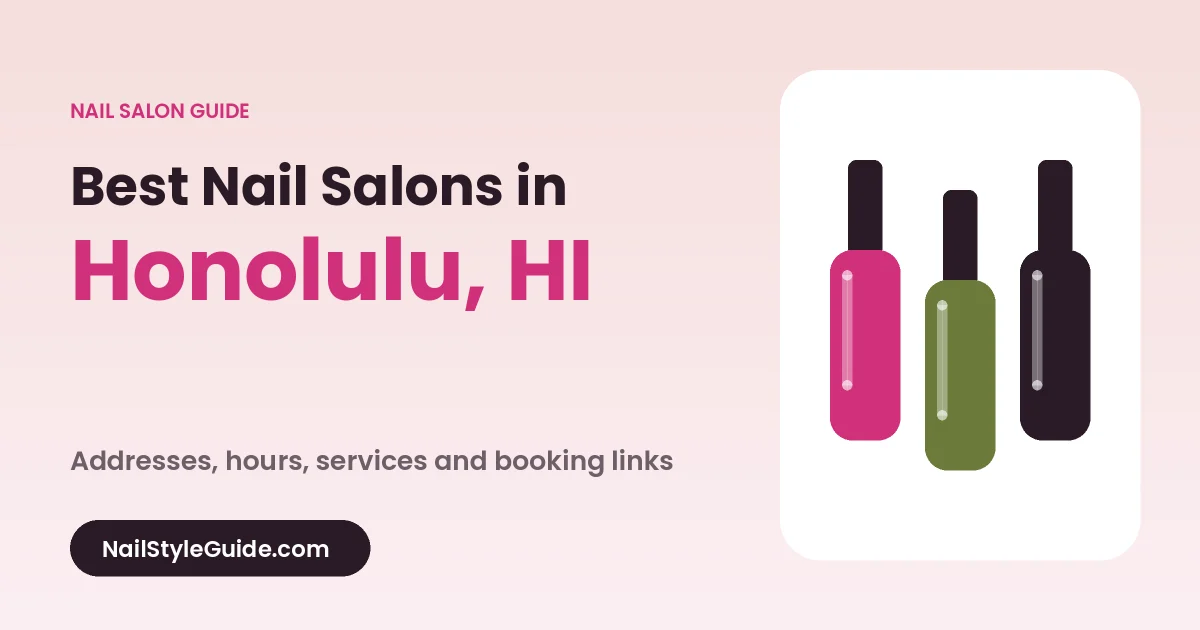 Best Nail Salons in Honolulu, Hawaii