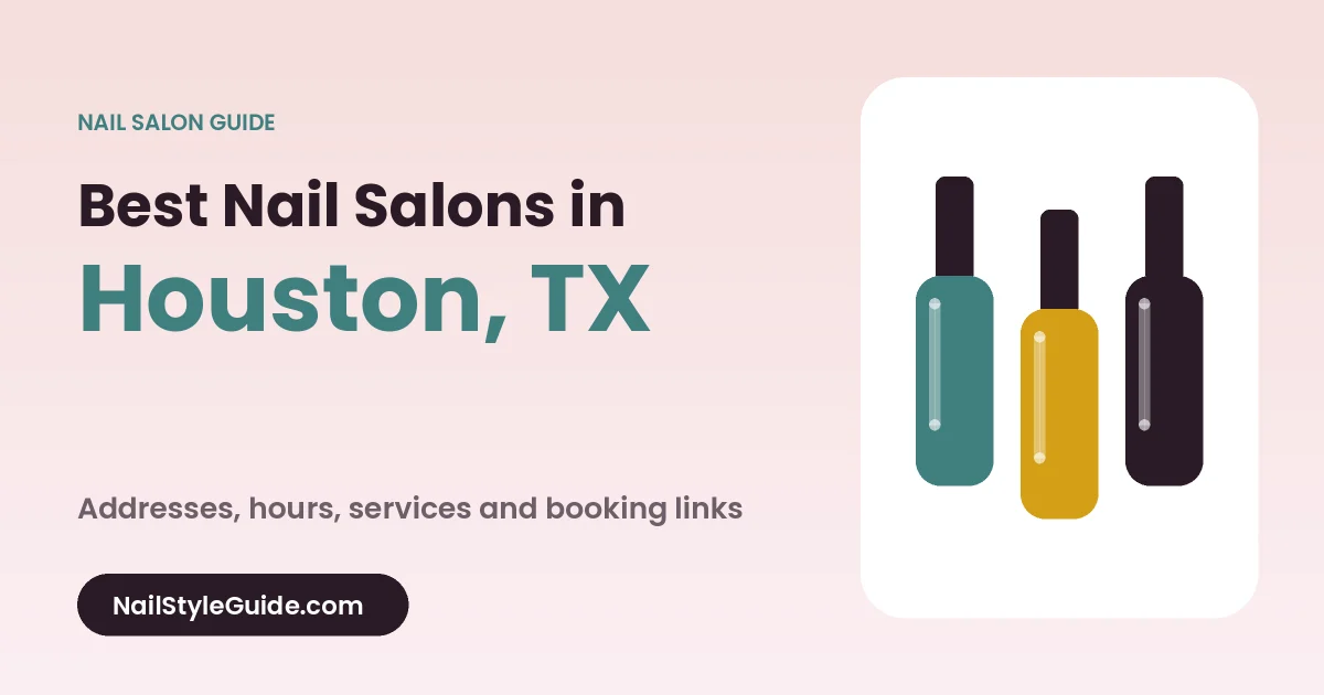 Best Nail Salons in Houston, Texas