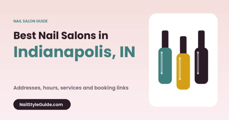Best Nail Salons in Indianapolis, Indiana
