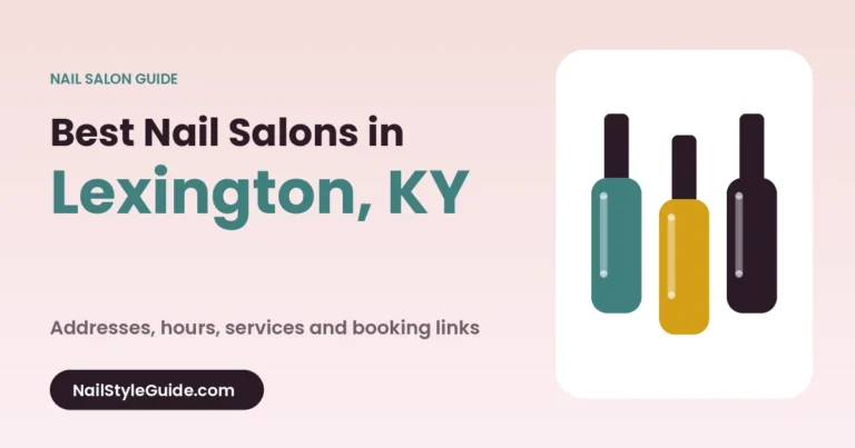 Best Nail Salons in Lexington, Kentucky