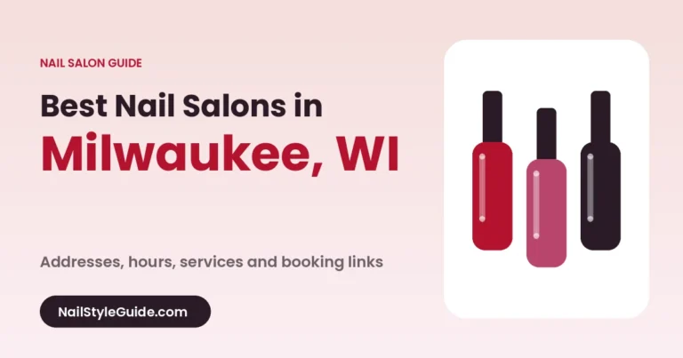 Best Nail Salons in Milwaukee, Wisconsin