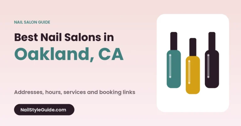 Best Nail Salons in Oakland, California