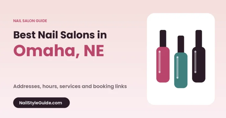 Best Nail Salons in Omaha, Nebraska