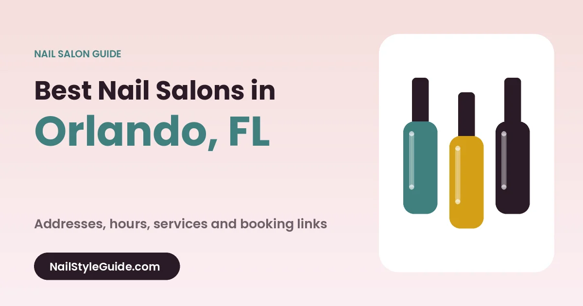 Best Nail Salons in Orlando, Florida