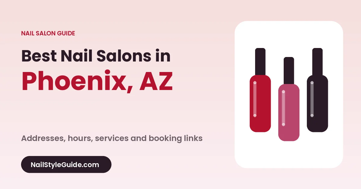 Best Nail Salons in Phoenix, Arizona