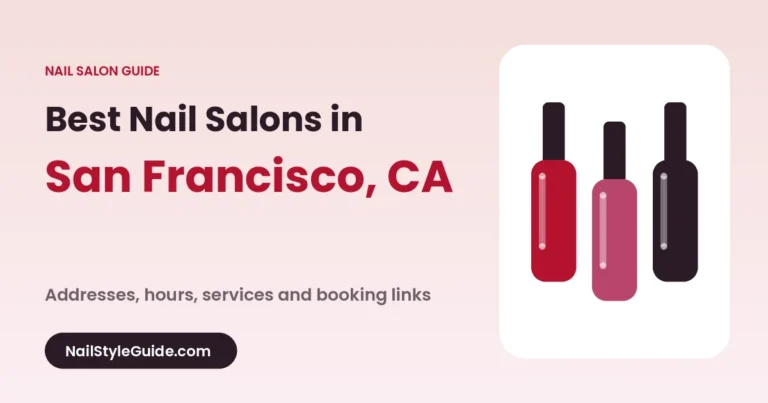 Best Nail Salons in San Francisco, California