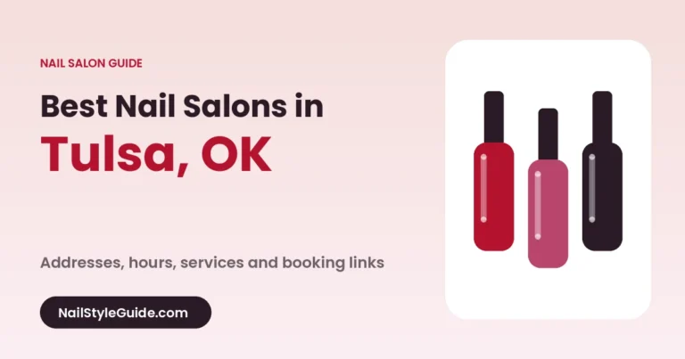 Best Nail Salons in Tulsa, Oklahoma