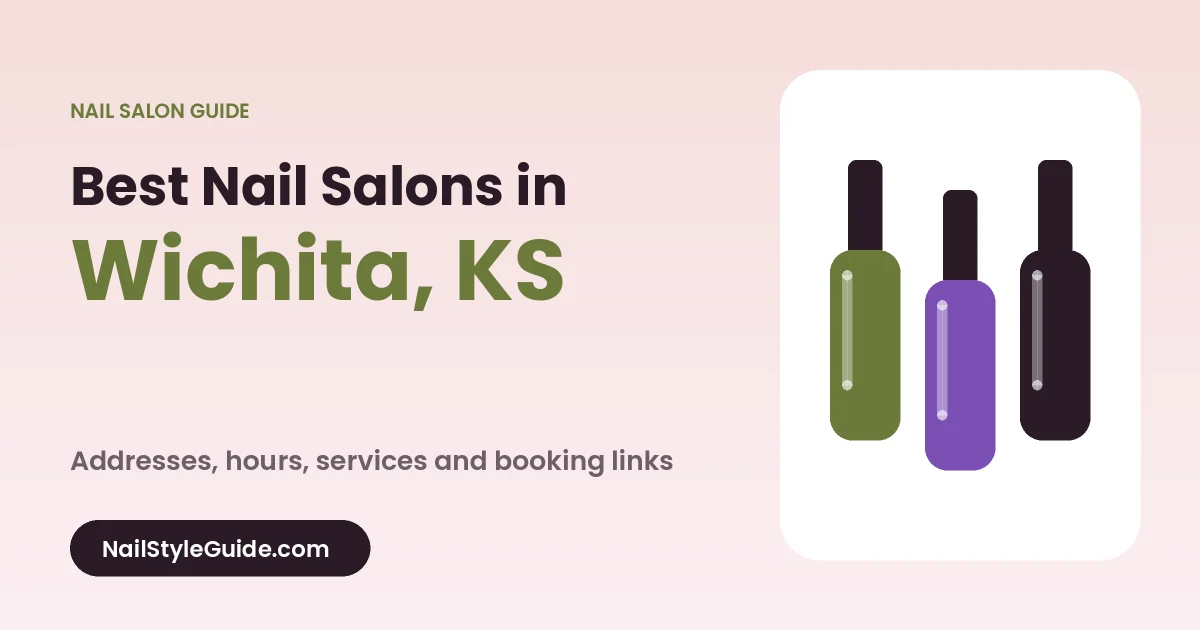 Best Nail Salons in Wichita, Kansas